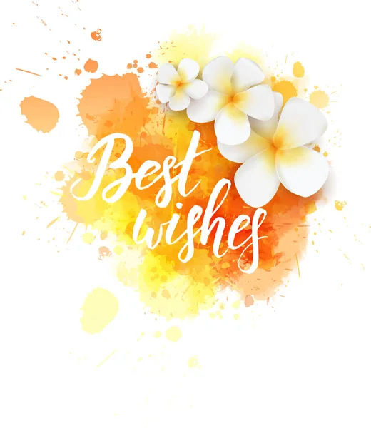 Beste Wensen Belettering Abstract Aquarel Plons Met Tropische Bloemen — Stockvector