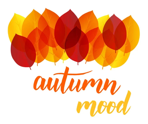 Background Multicolored Autumn Leaves Handwritten Modern Calligraphy Autumn Mood — Stock Vector