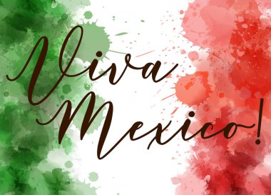 Viva Mexico background with watercolored grunge design. Independence day concept background. Abstract watercolor splashes in Mexico flag colors clipart