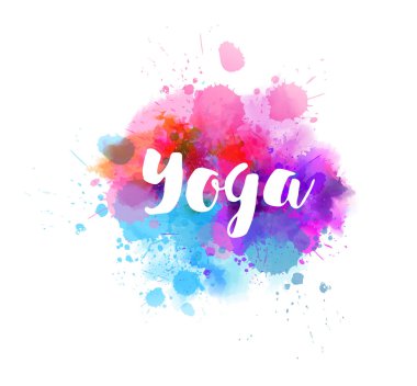 Yoga, meditasyon - suluboya boya sıçrama üzerinde modern hat metin.