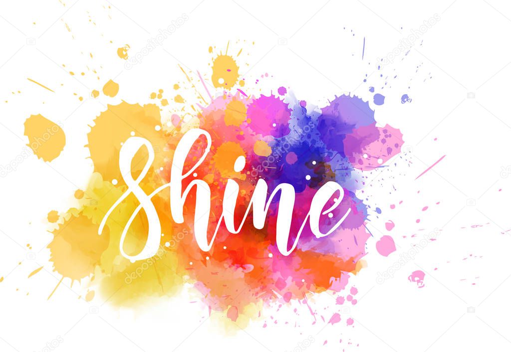 Shine - handwritten calligraphy hand lettering