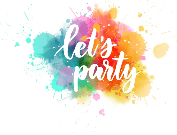 Let's Party belettering op aquarel splash — Stockvector