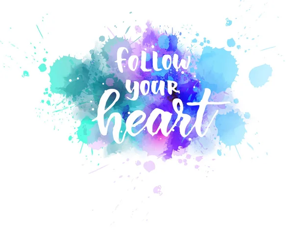 Follow your heart — Stock Vector