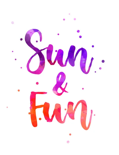 Sun & Fun - lettering — Stock Vector