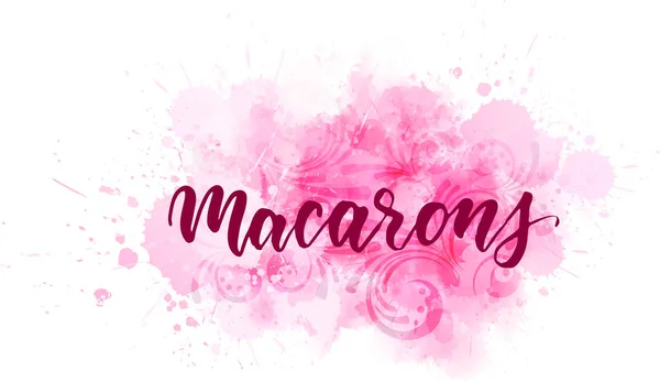 Macarrones - handlettering sobre fondo acuarela — Vector de stock