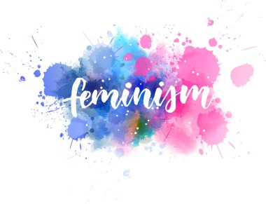 Feminizm - suluboya üzerine el yazısı hat