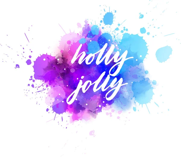 Holly Jolly Kerst vakantie kalligrafie op aquarel verf splash — Stockvector