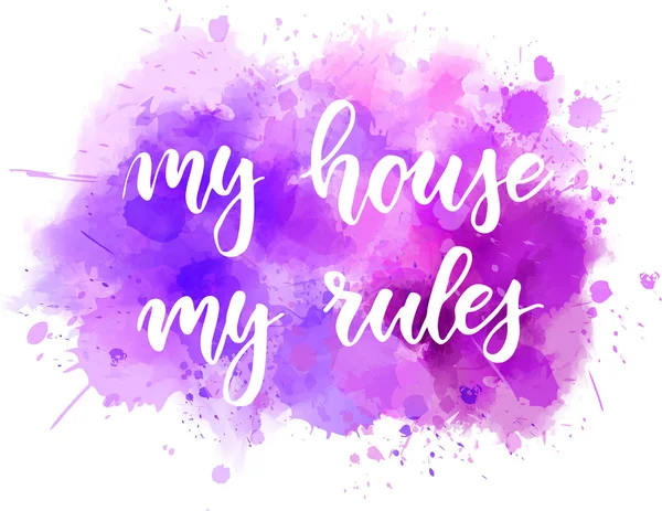 Mitt hus mina regler bokstäver — Stock vektor