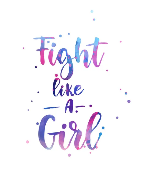 Kampf wie ein Mädchen Kalligraphie Schriftzug — Stockvektor