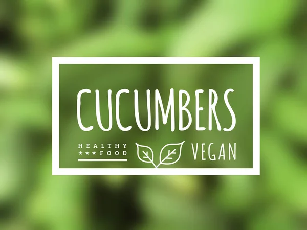 Cucumber Fundo Rótulo Nele Produto Ambientalmente Amigável Bom Para Saúde —  Vetores de Stock