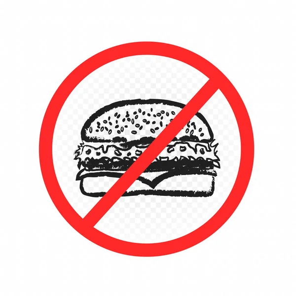 Drawn fast food burger prohibition sign — Stock Vector