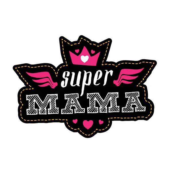 Super Mamá Impresión Para Camiseta Con Letras Feliz Día Madre — Vector de stock