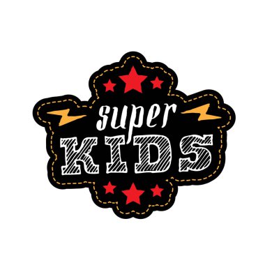 Süper Çocuklar. Yazı ile t-shirt için baskı. Vektör illüstrasyon. Yazı, yıldız ve yıldırımlarla yama. Vektör