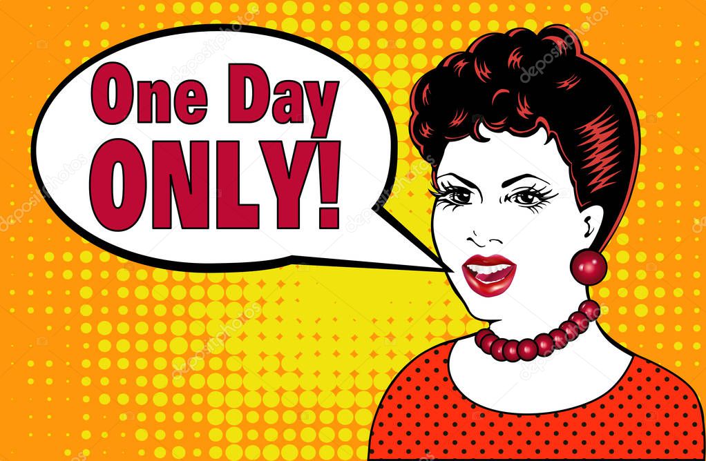 Illustration in pop art girl style says Only One Day!