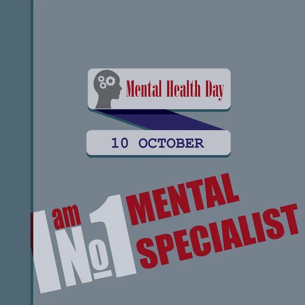 私は精神科の専門医です 10月のイベント 世界精神保健デーは 心理学と精神療法士に捧げ — ストックベクタ