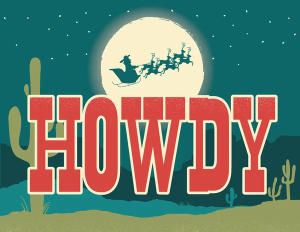 Howdy kerstkaart illustratie met Amerikaanse woestijn en Santa — Stockvector