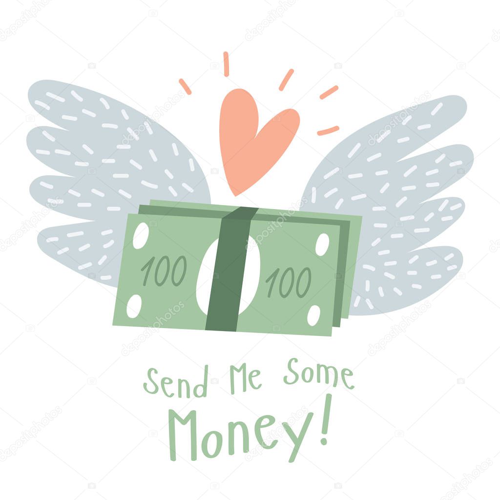 Illustration for money send between lovers. Asking for money. Herta angels wings and dollars and funny text. 