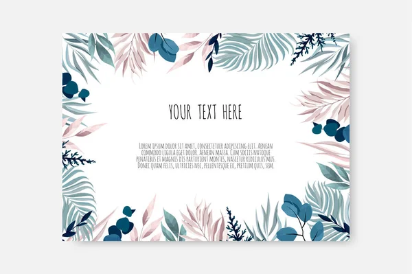 Vector floral κάρτα σχεδιασμού. Ευχετήρια, καρτ ποστάλ πρόσκληση γάμου πρότυπο. Κομψό πλαίσιο με μπλε και ροζ φύλλα. — Διανυσματικό Αρχείο