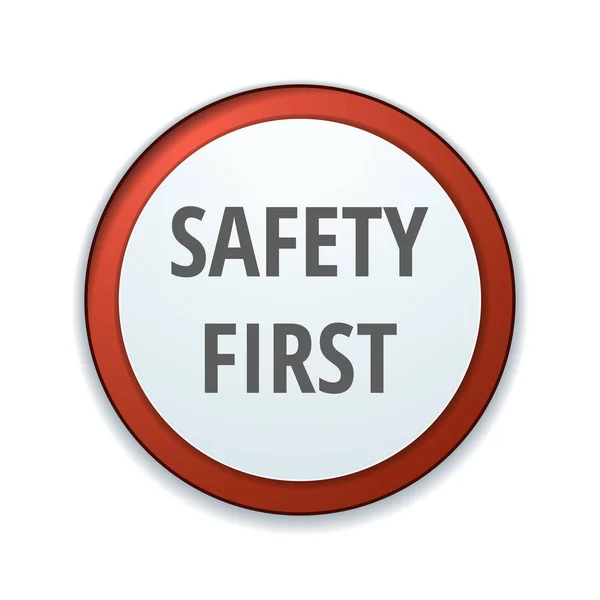 Safety First Button Sign Vector Illustration — Stock Vector