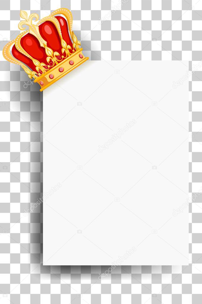 Royal golden crown with a blank sheet of paper on a transparent background. Symbol and sign of the monarch of power, imperial law, congratulation card. Cartoon style. Vector illustration
