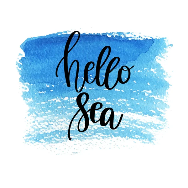 Hand Drawn Lettering Quote Hello Sea Summer Vacations Poster Text — Stock Vector