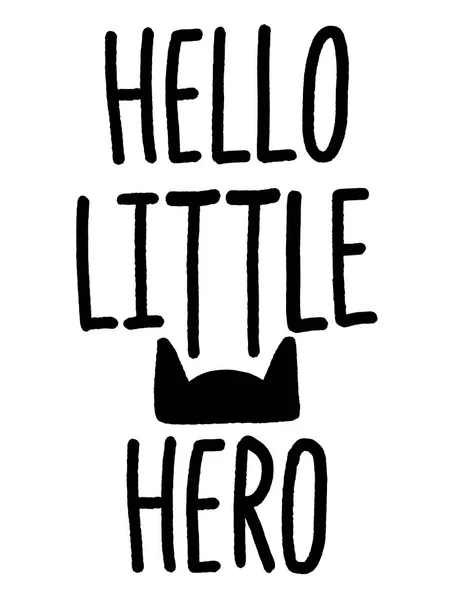 Hand Drawn Lettering Quote Hello Little Hero Modern Calligraphy Phrase — Stock Vector