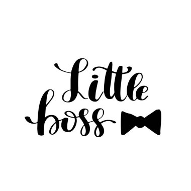 Elle çizilmiş yazı alıntı küçük patron. Modern hat ifade çocuk kartı, yazıcı, dekor, giyim ve poster. Bebek duş davet veya t-shirt tasarım.