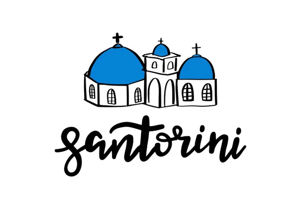 Frase Letras Desenhada Mão Santorini Logotipo Ilha Grega Cores Azuis — Vetor de Stock