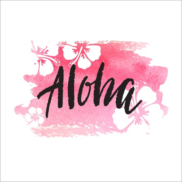 ベクトル トレンディな手レタリング ポスター 手には ピンク水彩画背景に書道単語アロハや熱帯のハイビスカスの花が描かれました Web ポスター バナー シャツに使用できます — ストックベクタ