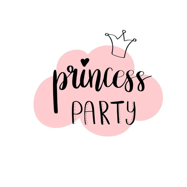 Princess Party Projeto Cartão Chuveiro Nupcial Aniversário Menina Lettering Citação —  Vetores de Stock