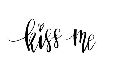 Öp beni. El hat fırça izole üzerinde beyaz arka plan yazı çekilmiş. Tatil tebrik kartları ve Davetiyeler için vektör tasarımı. Sevgililer günün kutlu olsun.