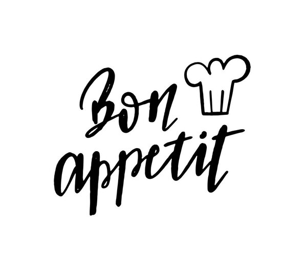 Bon appetit lettering calligraphy phrase. Enjoy your meal on French. Black brush text and chef hat isolated on white background