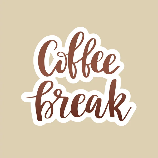 Hand Drawn Illustration Lettering Phrase Coffee Break Inscription Prints Posters — Stock Vector