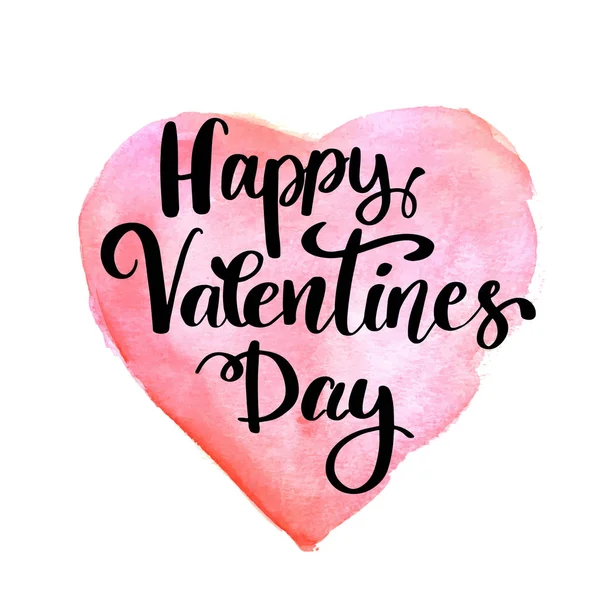 Happy Valentines Day Typografii Plakat Frazy Kaligrafia Odręcznie Tle Akwarele — Wektor stockowy