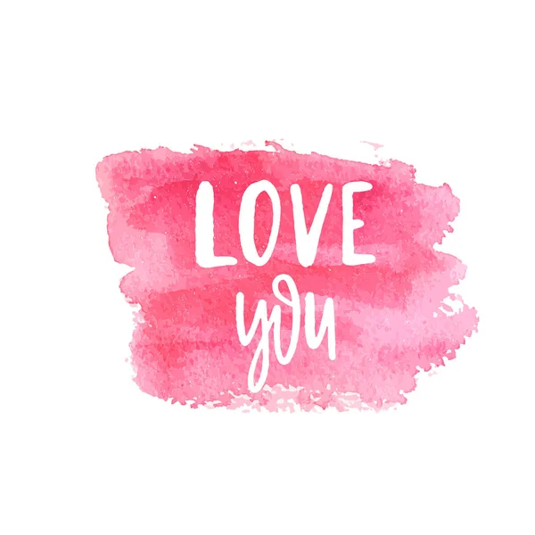 Love You Text Lettering Phrase on pink watercolor square brush painted banner. — Stock Vector