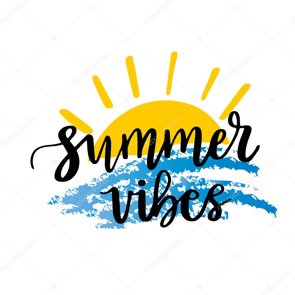 Summer vibes, typographic inscription on white background. Holiday poster. Handwritten vacations lettering, can be uset fot tshirt, banner, web and print