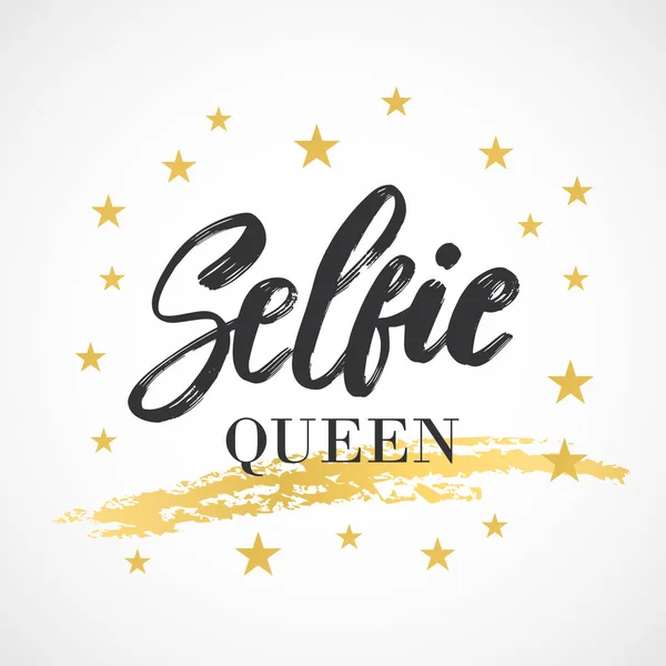 Βασίλισσα των selfie. Αφίσα τυπογραφίας. Εννοιολογικό χειρόγραφο κείμενο. Σχεδιασμός λέξεων script πινέλου γραφής χεριών. — Διανυσματικό Αρχείο
