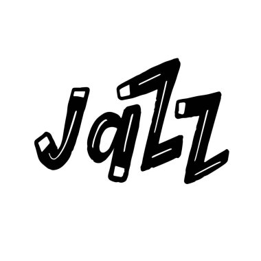 Jazz Müzik posteri. Kaligrafi. Mektup. Beyaz arkaplanda izole vektör çizimi.