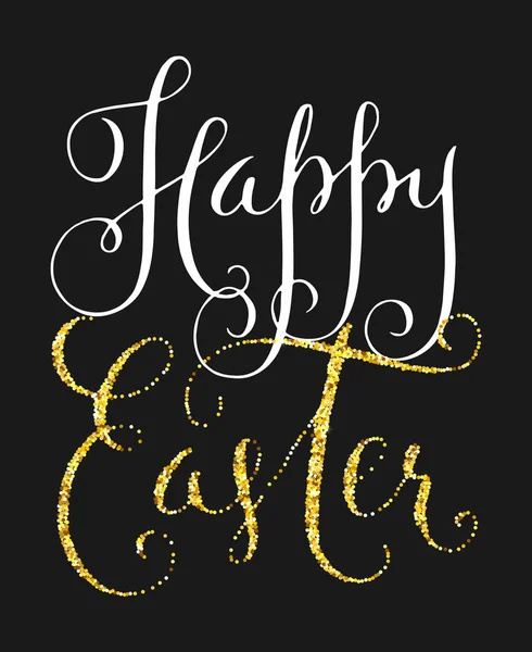 Happy Easter Złoty Brokat Życzeniami Błyszczący Ręka Kaligrafia Tekst Wektor — Wektor stockowy