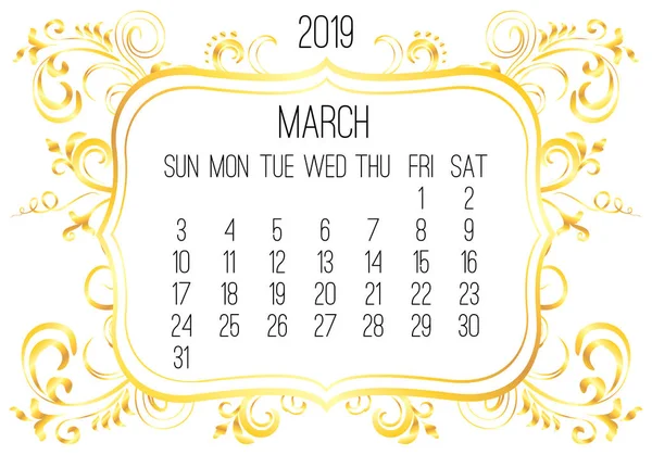 März Jahr 2019 Vektor Monatskalender Woche Sonntag Viktorianische Verzierte Goldene — Stockvektor