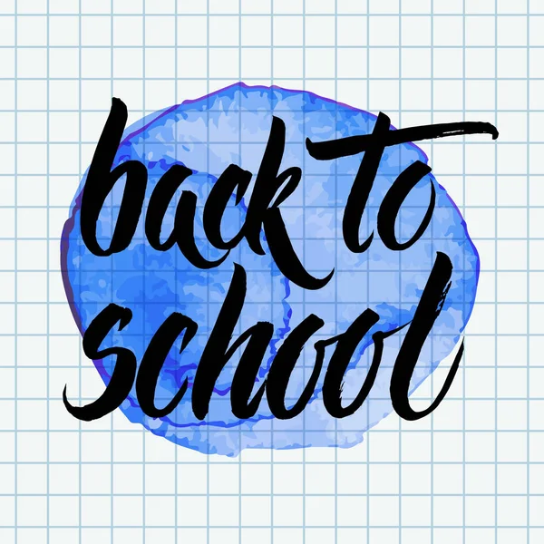 Handgetekende Vector Borstel Belettering Terug Naar School Woorden Blauwe Aquarel — Stockvector