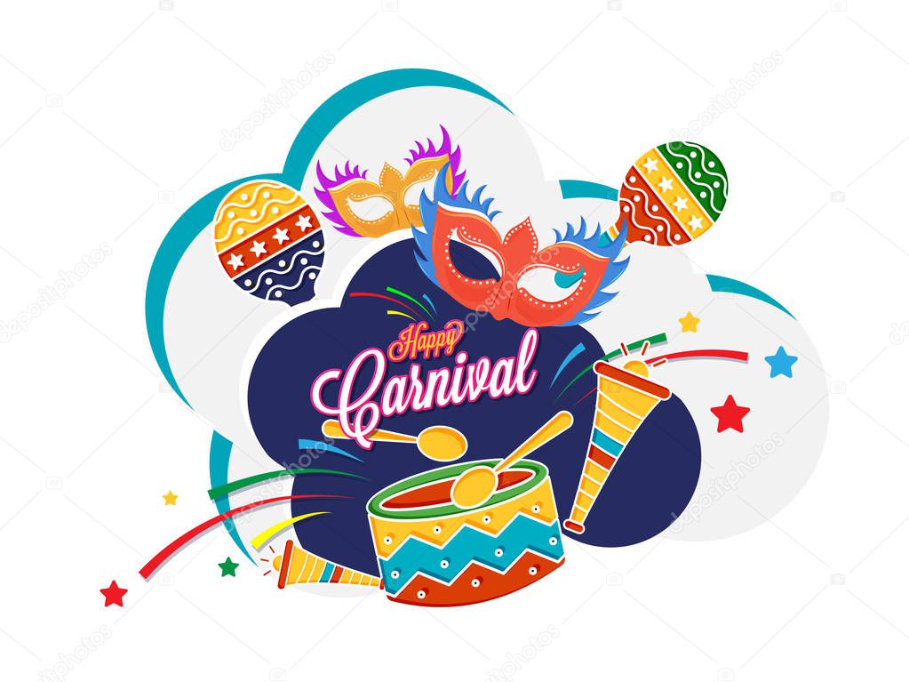 Happy Carnival poster or banner design with maracas, drum, and party mask illustration on white background.