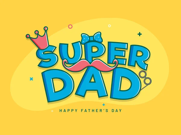 Texto Super Dad decorado con bigote y corona en respaldo amarillo — Vector de stock
