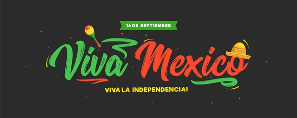 16 September Viva Mexico Independence Day text in spanish langua — Stock Vector