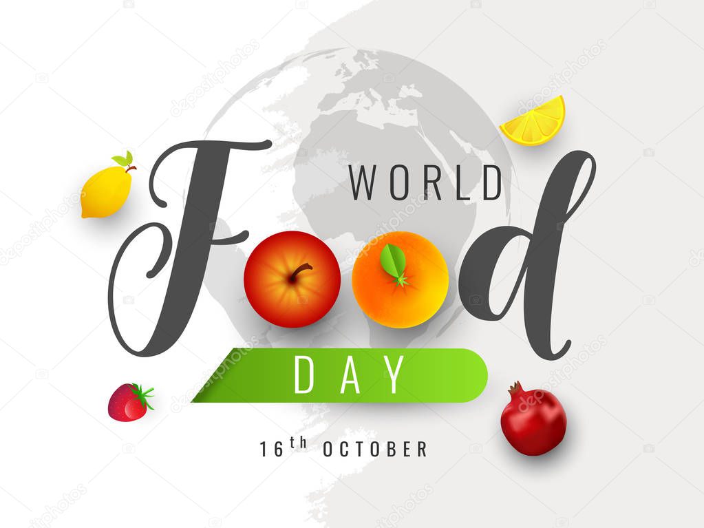 Creative text of World Food Day with fruits on white earth globe