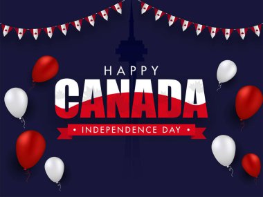 Violet CN Kulesi Arkaplanında Parlak Balonlar ve Kanada Bunting Bayraklarıyla Mutlu Kanada Bağımsızlık Günü Metinleri.
