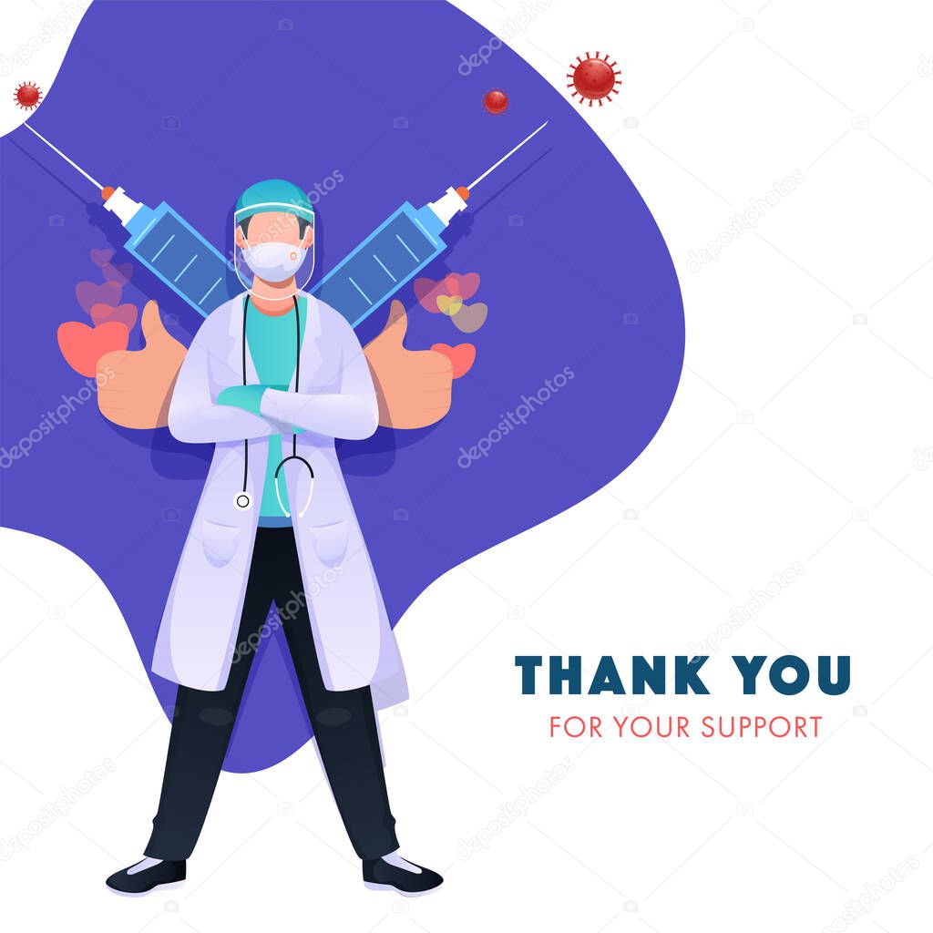 Thank You for Your Support Doctor wear Medical Mask, Gloves with Face Shield and Syringes Against the Coronavirus (Covid-19).