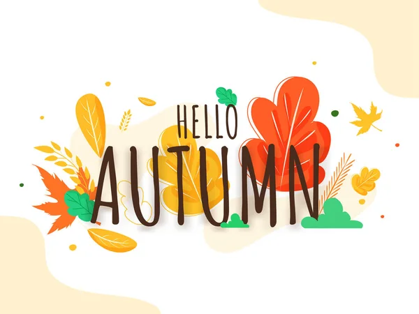 Hello Autumn Text Colorful Leaves Decorated Background — Stock Vector