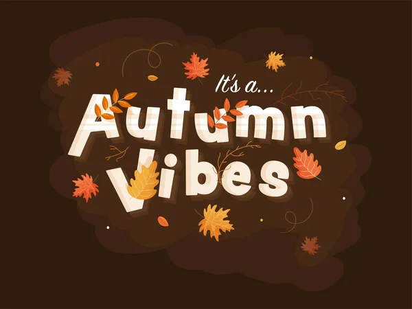 它是一个秋天的振动文字装饰着叶子的褐色背景 — 图库矢量图片