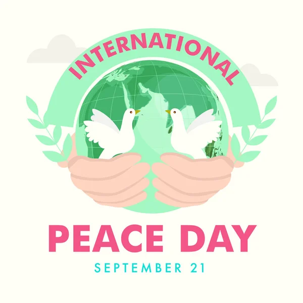 Σεπτεμβρίου Διεθνής Ημέρα Ειρήνης Σχεδιασμός Αφίσας Ανθρώπινο Χέρι Κρατώντας Globe — Διανυσματικό Αρχείο
